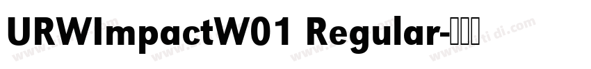 URWImpactW01 Regular字体转换